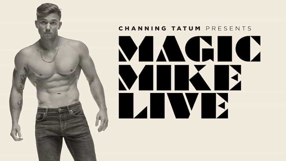 Magic Mike Live