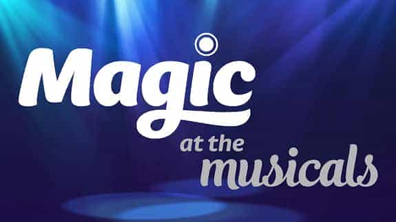 Magic at the Musicals