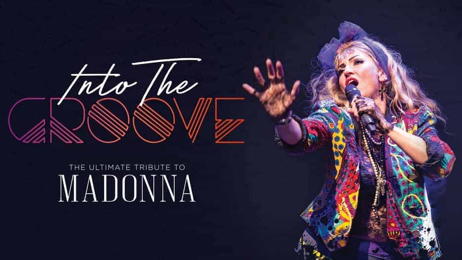 Into The Groove - The Ultimate Tribute to Madonna