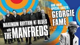 Maximum Rhythm 'n' Blues with The Manfreds & Georgie Fame