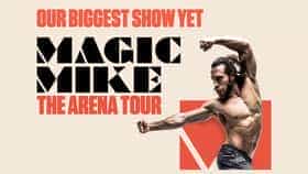 Magic Mike: The Arena Tour
