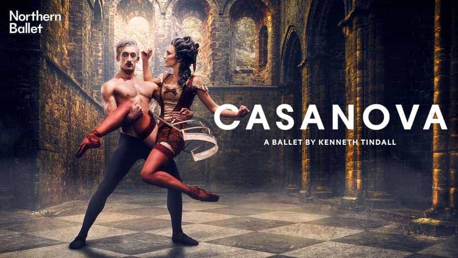 Northern Ballet - Casanova