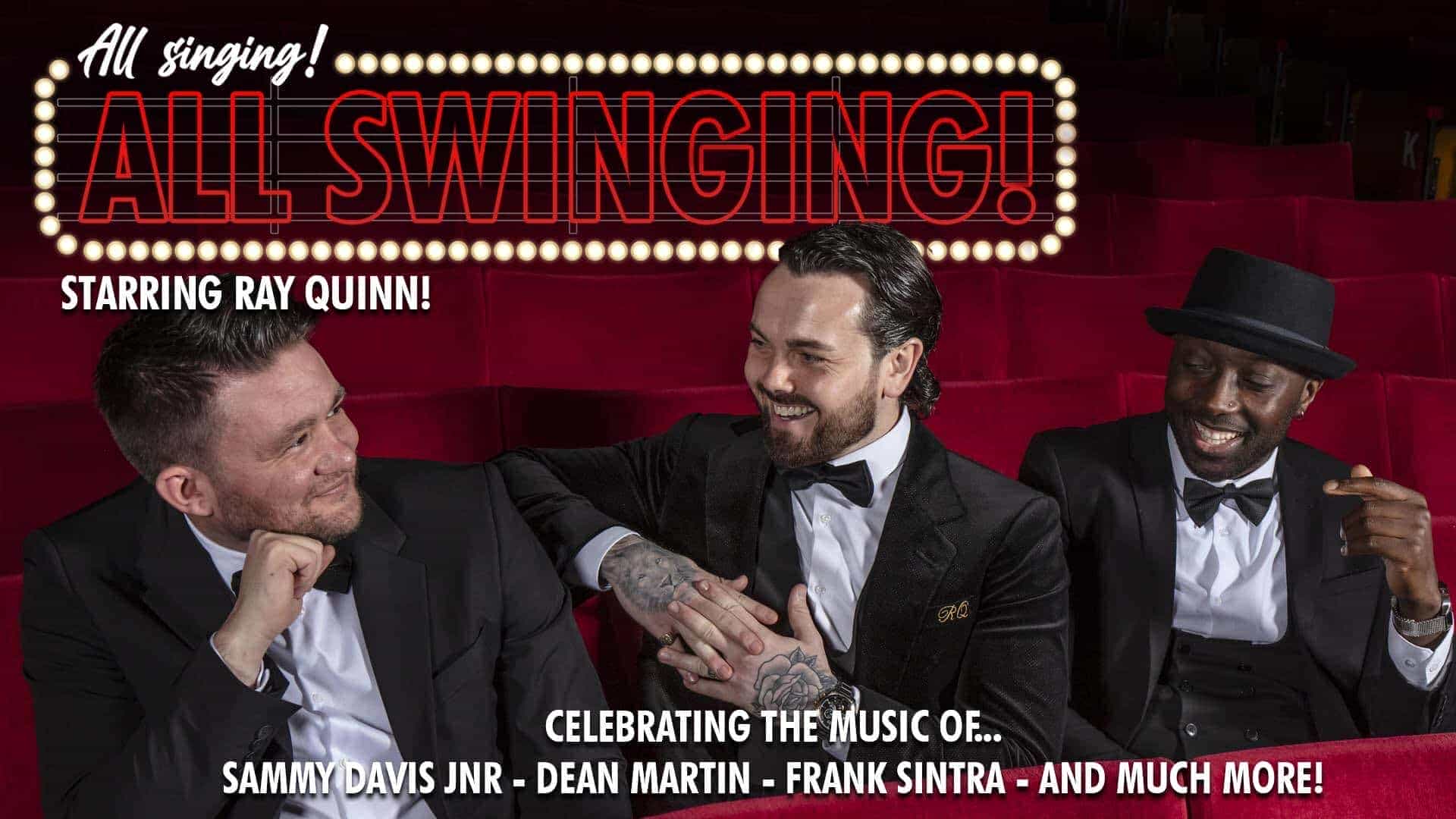 All Singing All Swinging starring Ray Quinn