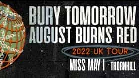 Bury Tomorrow + August Burns Red