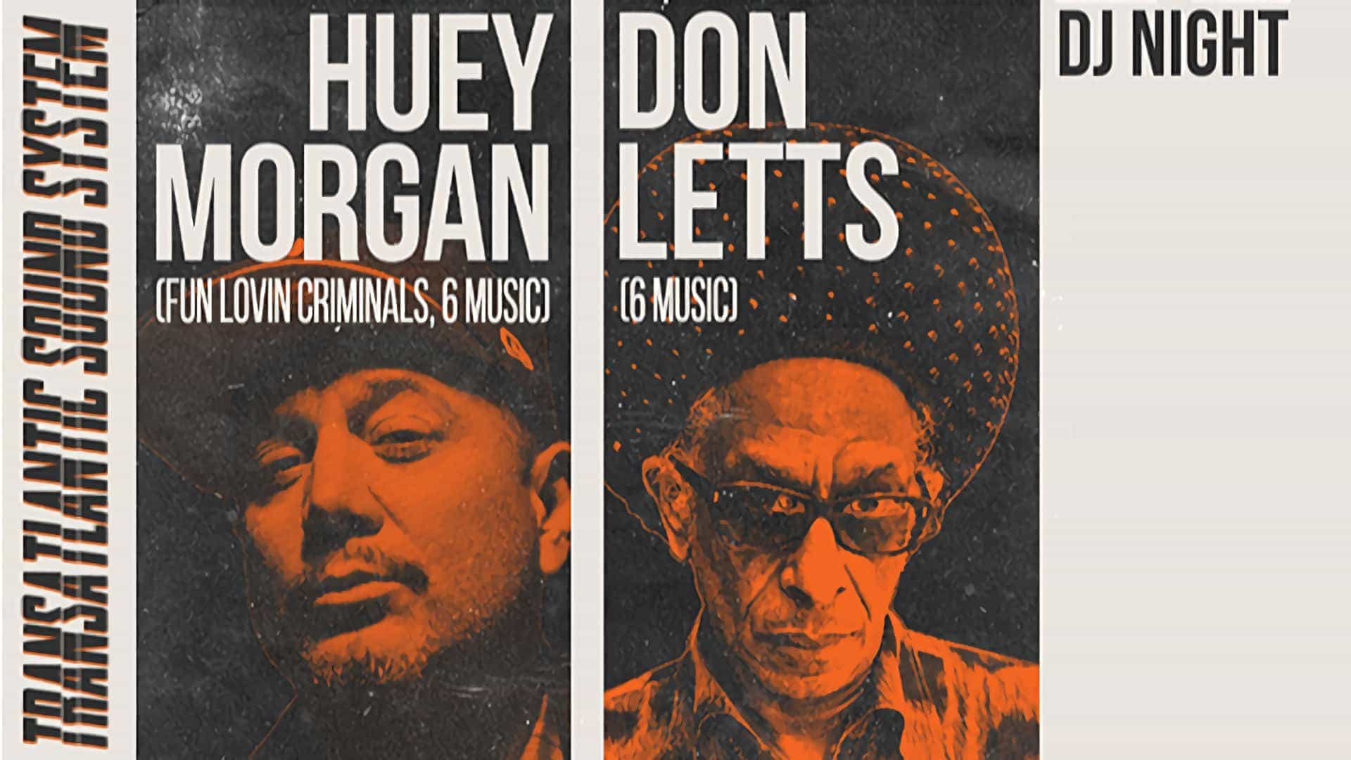 Huey Morgan + Don Letts: NYC vs LDN