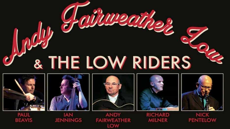 Andy Fairweather Low & The Low Riders