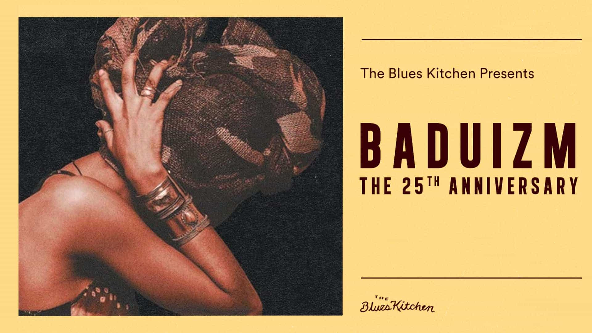 Baduizm - the 25th Anniversary