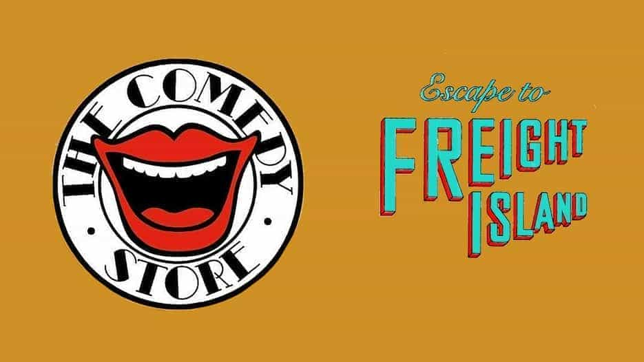 The Comedy Store at Escape to Freight Island