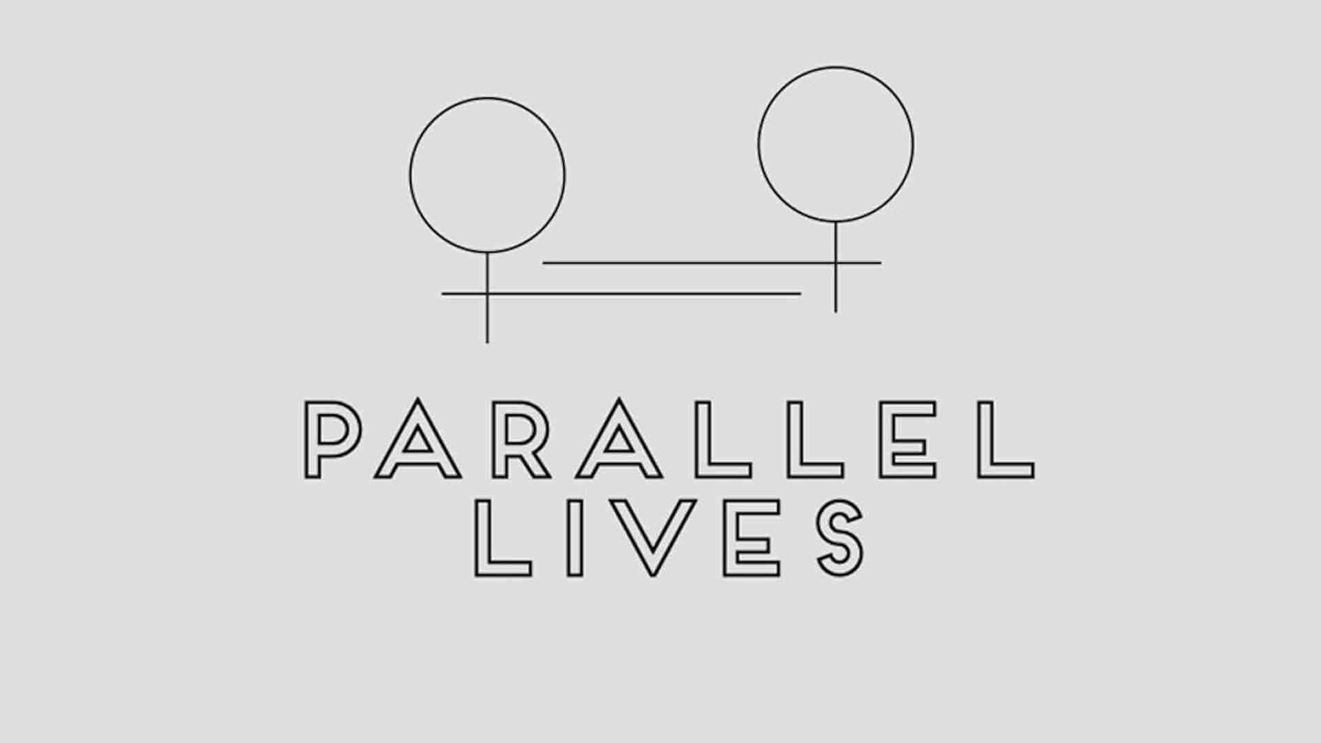 Parallel Lives