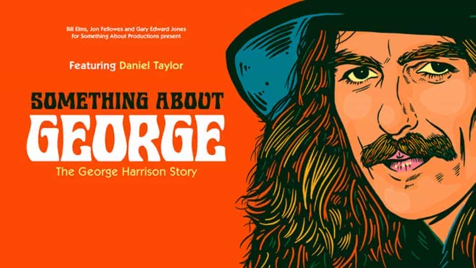 Something About George - The George Harrison Story