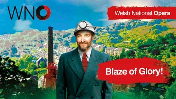 Welsh National Opera - Blaze of Glory
