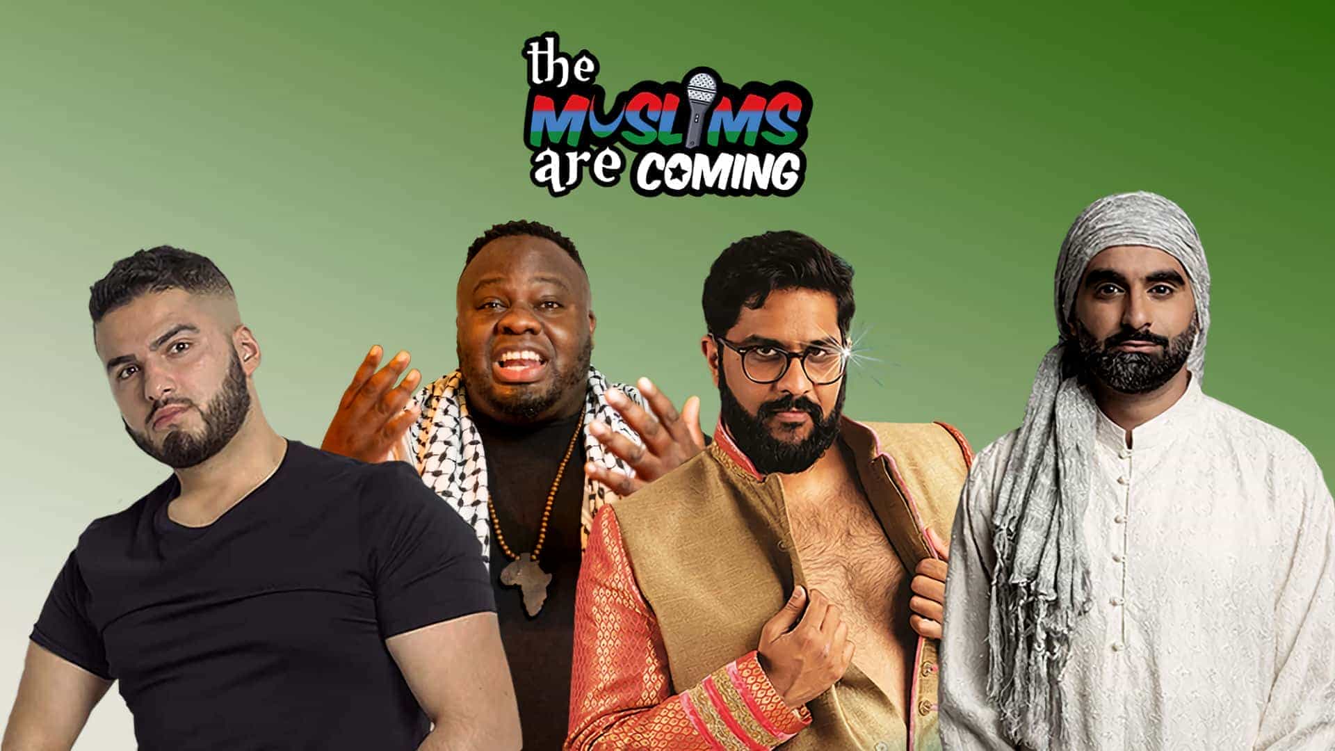 The Muslims Are Coming
