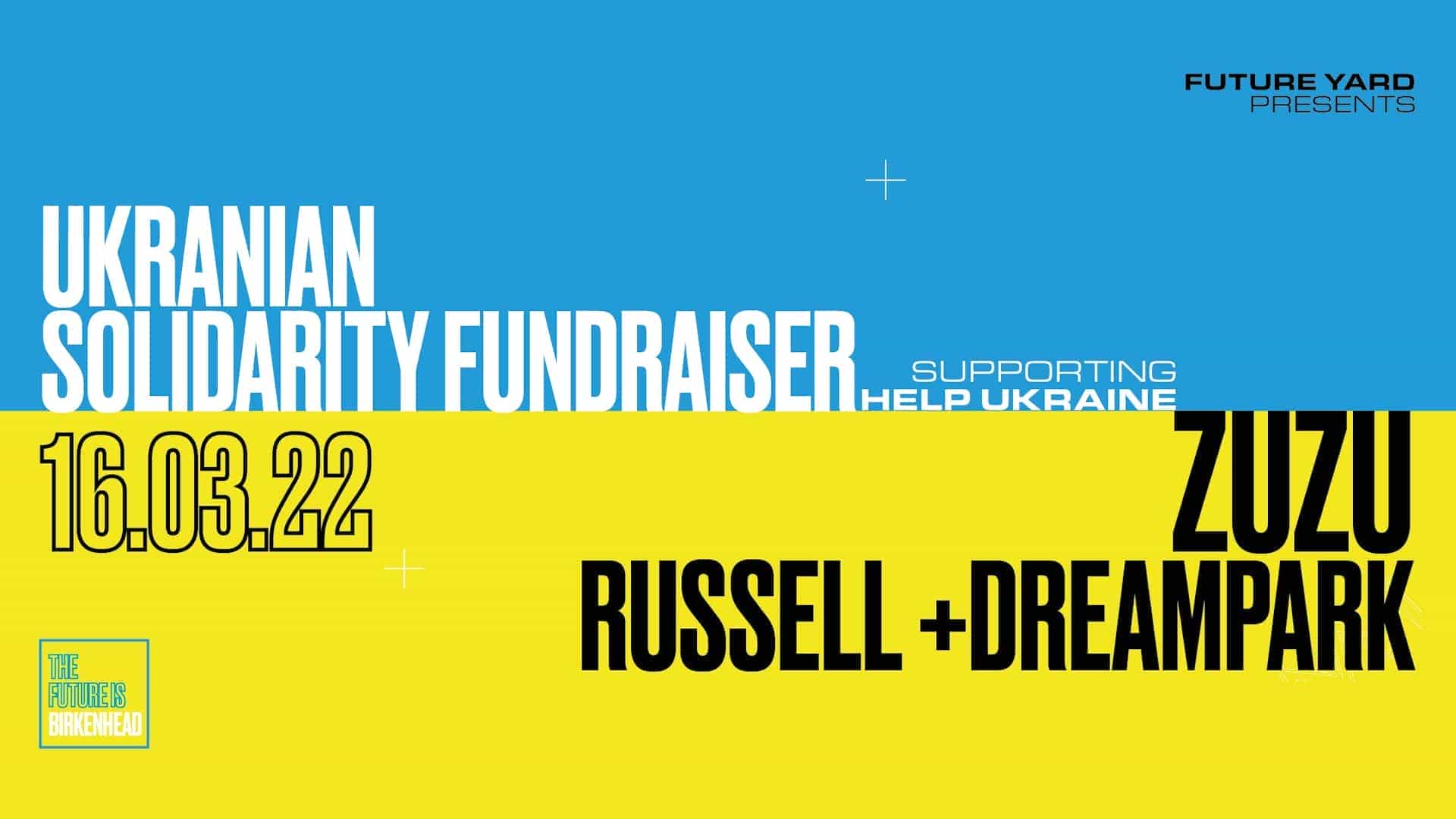 Ukraine Solidarity Fundraiser - Zuzu + Russell + Dreampark