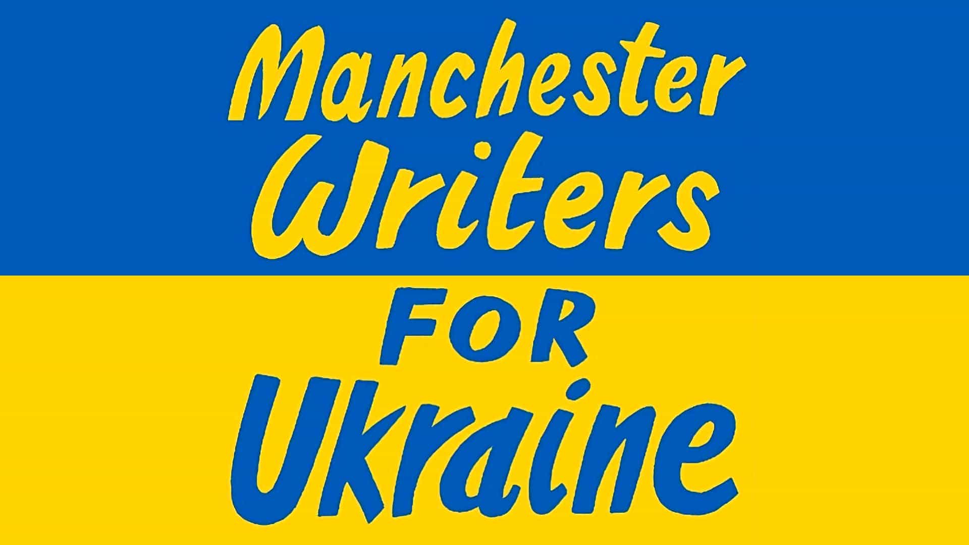 Manchester Writers For Ukraine