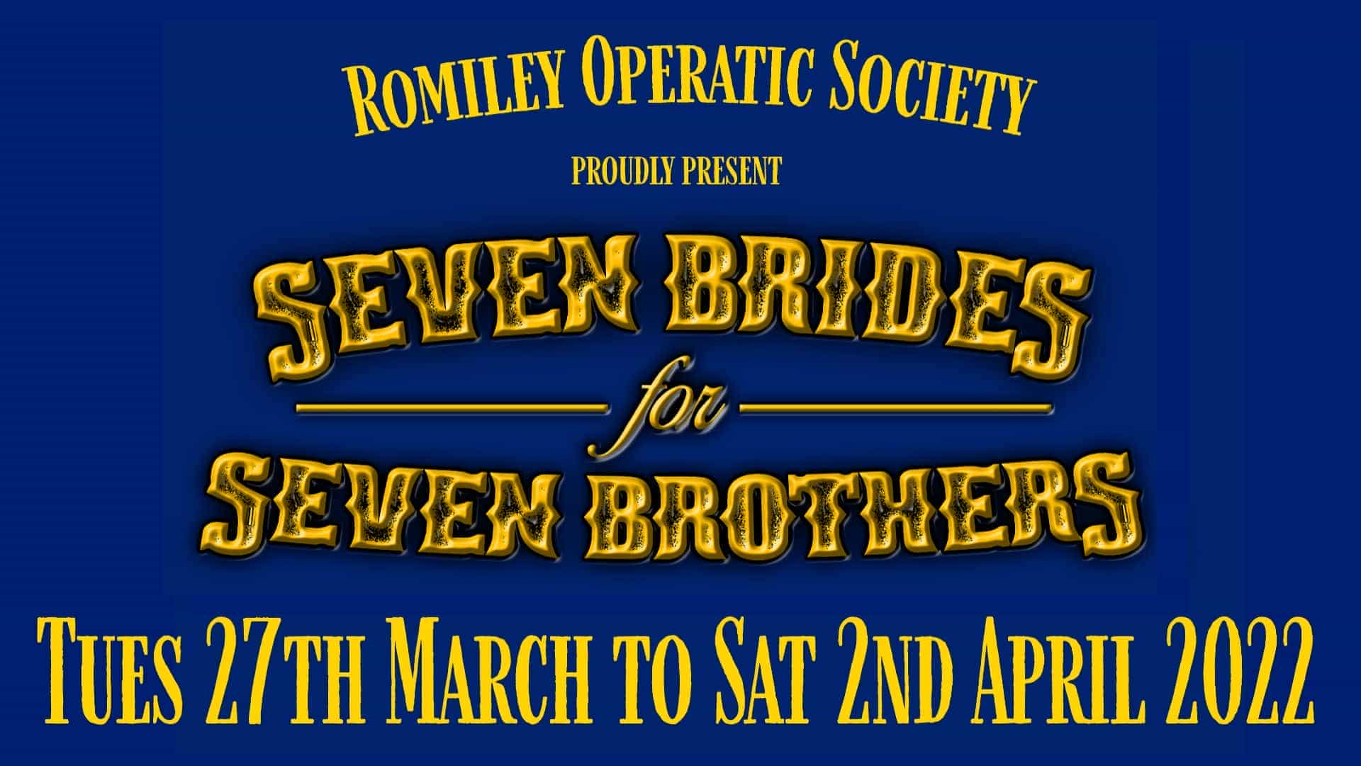 Romiley Operatic Society - Seven Brides for Seven Brothers