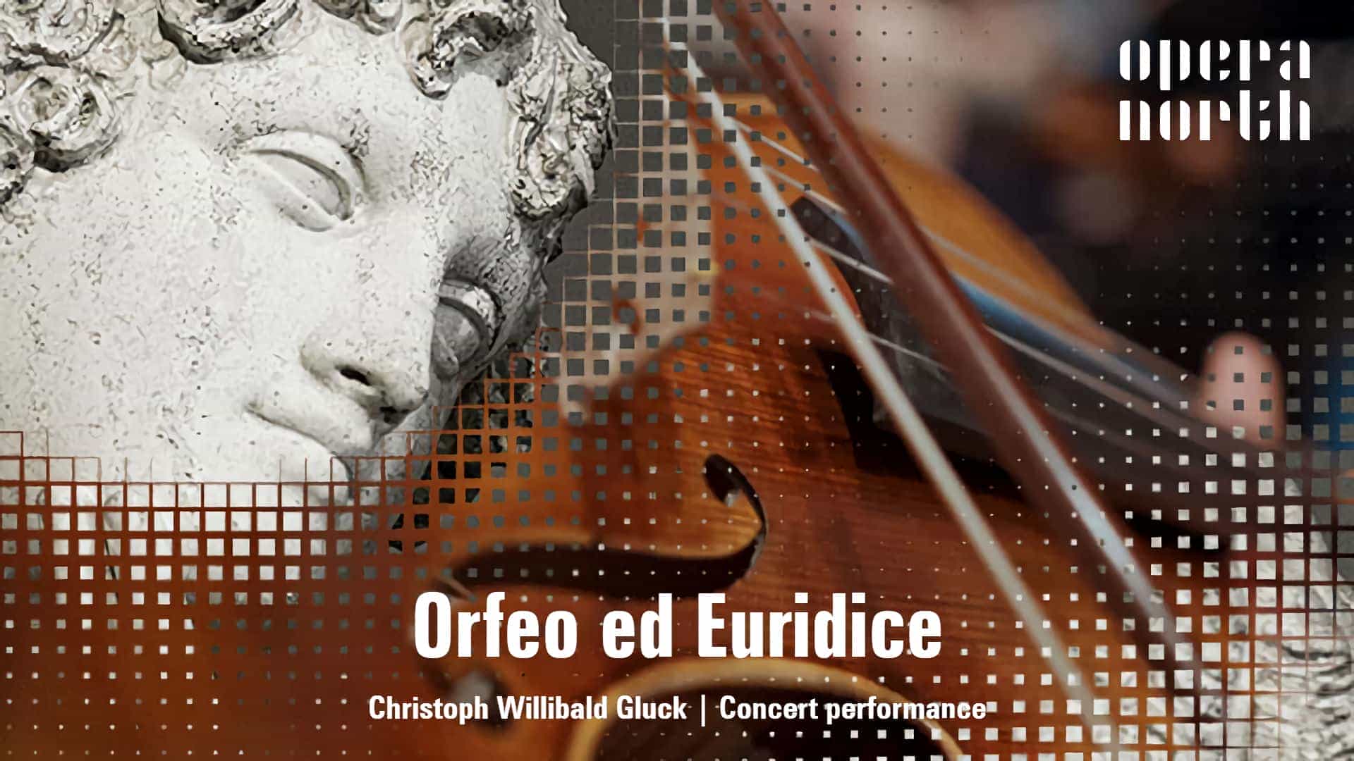 Opera North - Orfeo ed Euridice