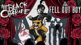 The Black Charade + Fell Out Boy
