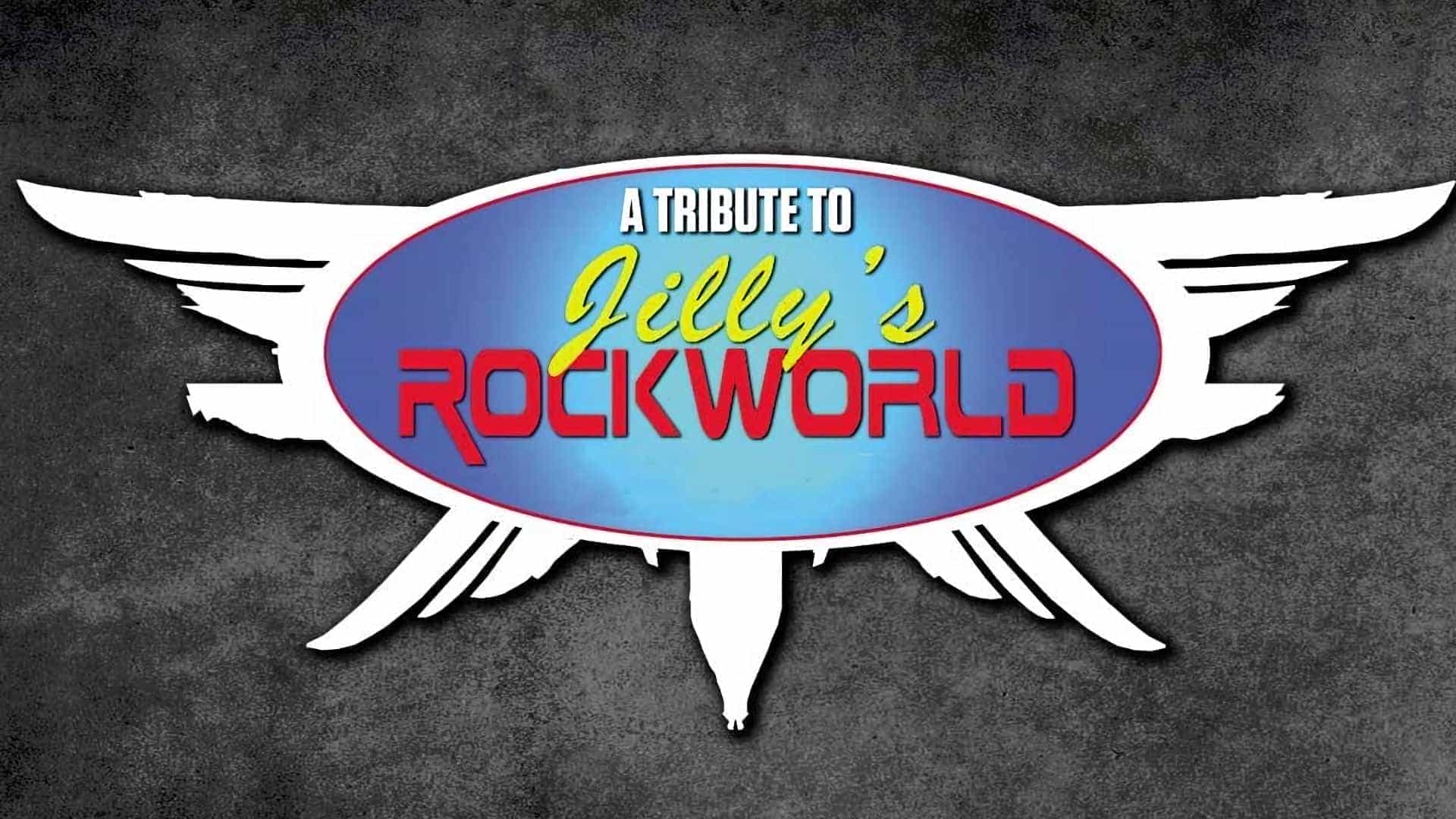 A Tribute to Jilly's Rockworld