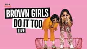 Brown Girls Do It Too - Live