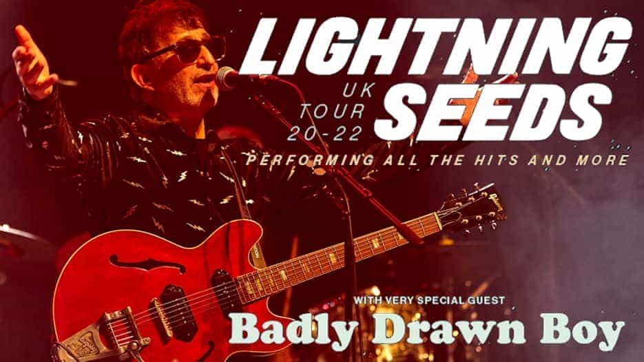 Lightning Seeds + Badly Drawn Boy