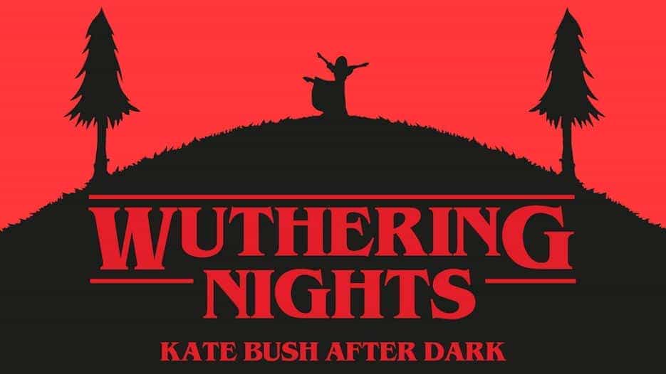 Wuthering Nights - A Kate Bush & Friends Discotheque
