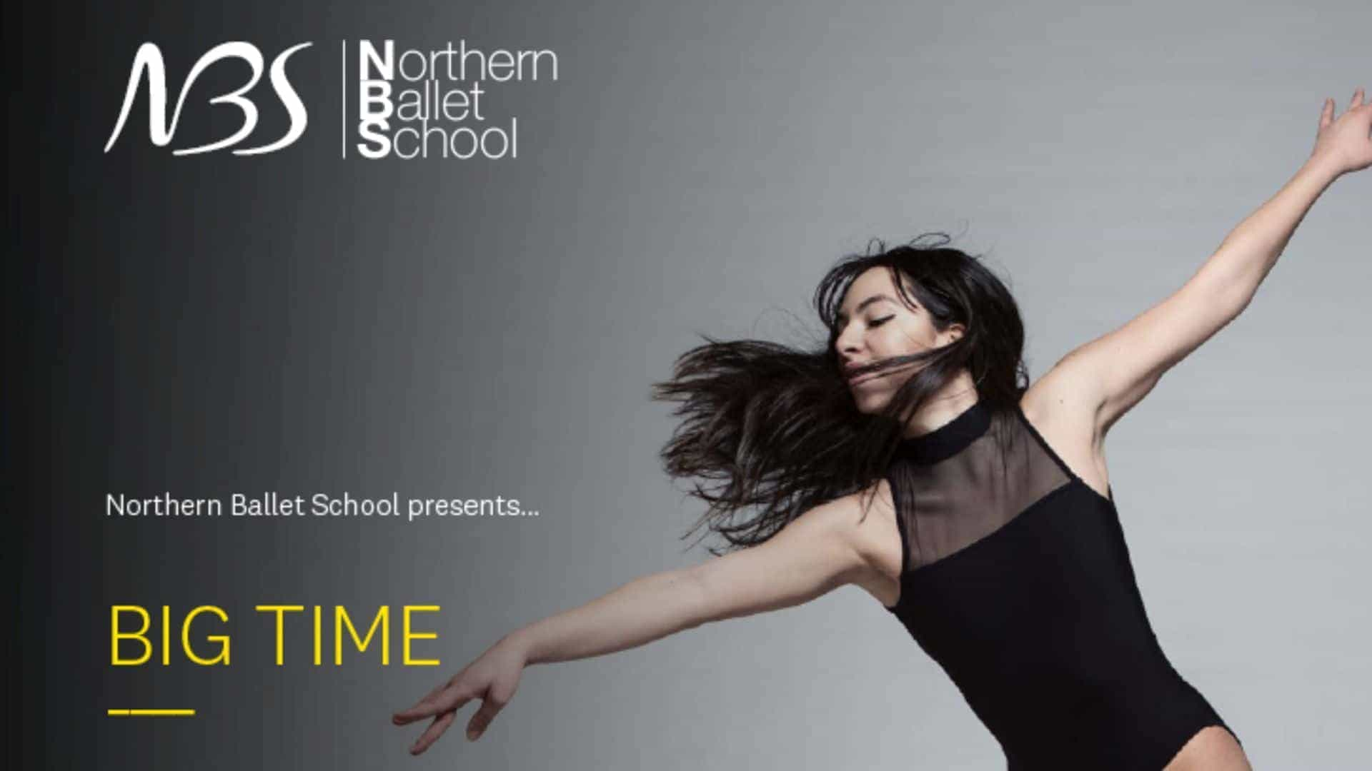 Northern Ballet School - Big Time