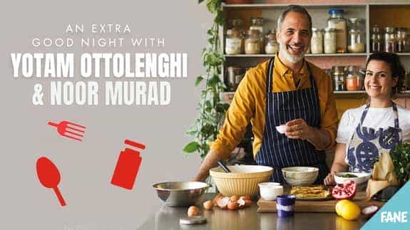 An Extra Good Night with Yotam Ottolenghi and Noor Murad