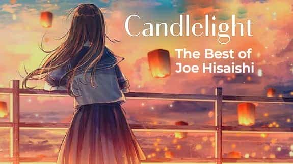 Candlelight - The Best of Joe Hisaishi