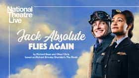National Theatre Live - Jack Absolute Flies Again (12A)