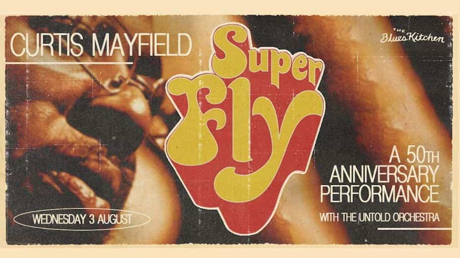 The Untold Orchestra - Curtis Mayfield's Superfly 50th Anniversary