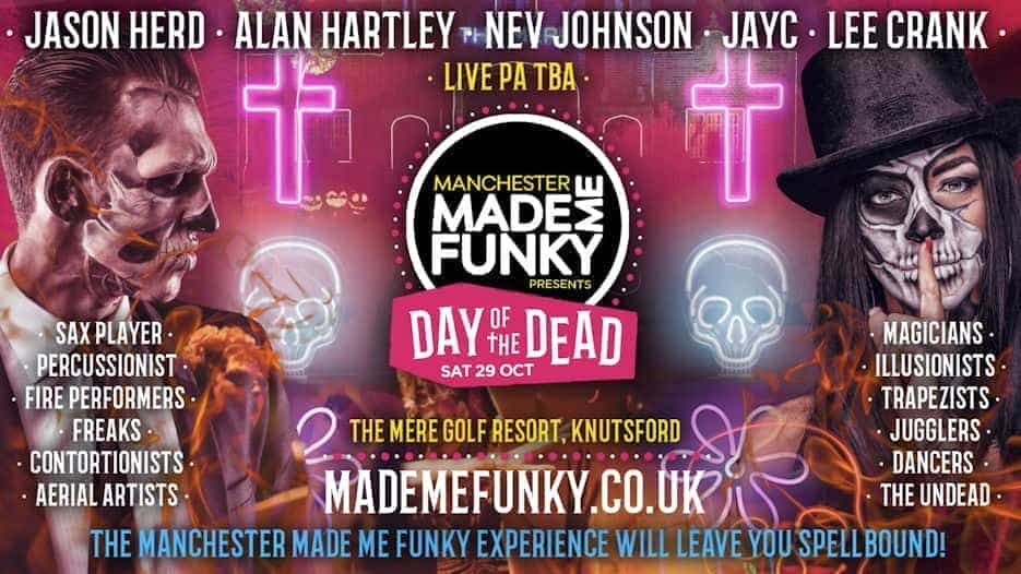 Manchester Made Me Funky - Day of the Dead