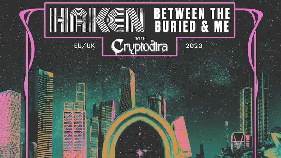 Haken + Between the Buried and Me