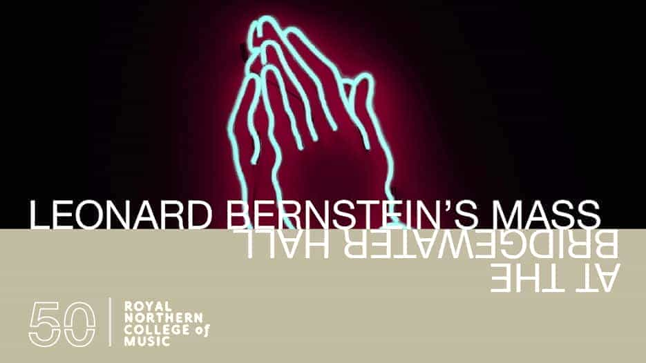 RNCM Symphony Orchestra - Leonard Bernstein's Mass