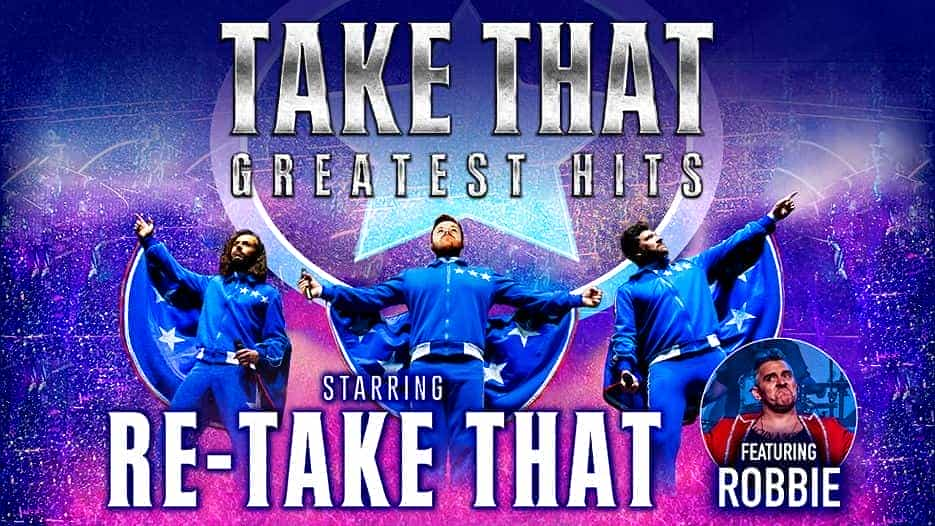 Re-Take That - The Ultimate Take That Party Night