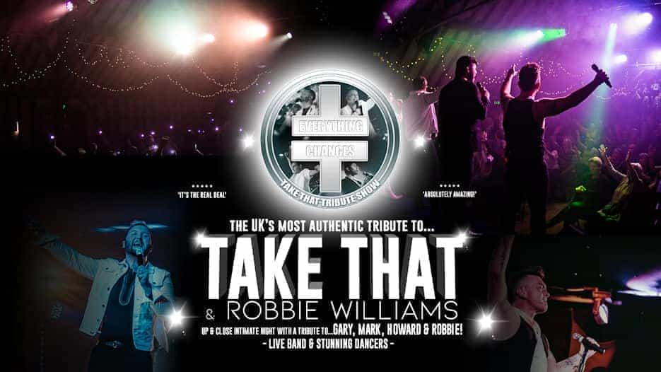 Everything Changes - Take That Tribute Show