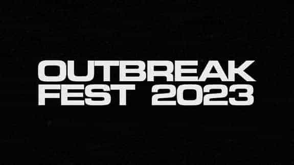 Outbreak Fest 2023