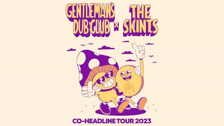 Gentleman's Dub Club + The Skints