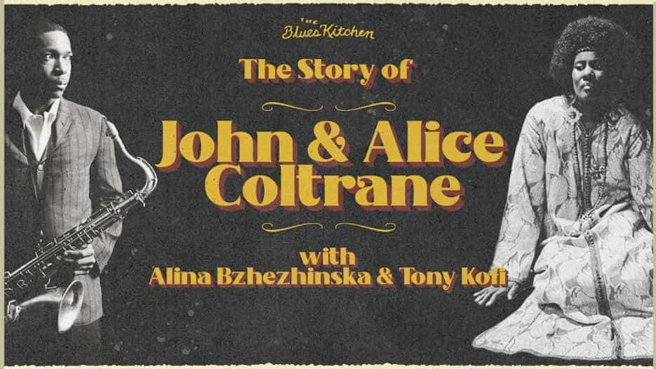 Alina Bzhezhinska & Tony Kofi - The Story of John & Alice Coltrane