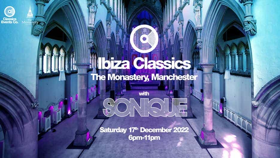 Ibiza Classics at The Monastery with Sonique