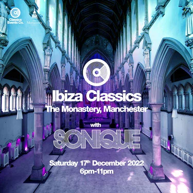 Ibiza Classics at The Monastery with Sonique