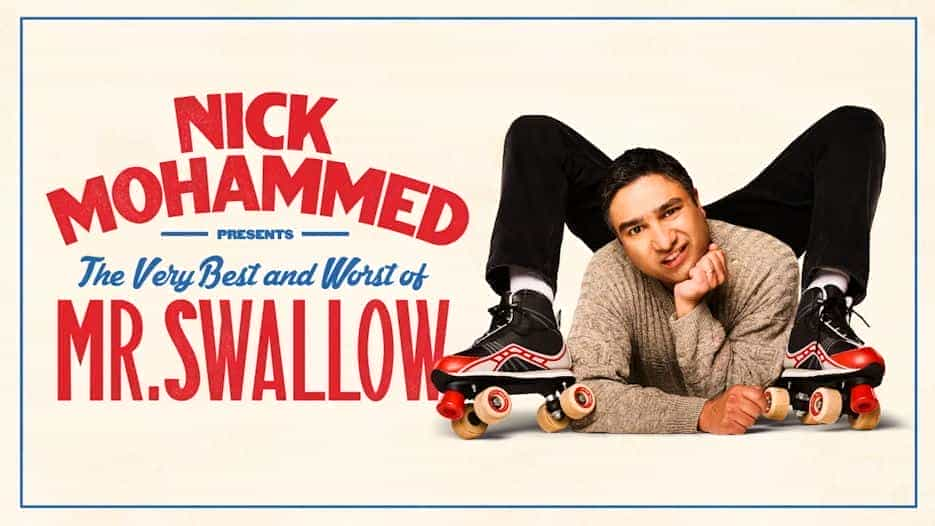 Nick Mohammed - The Very Best & Worst of Mr. Swallow