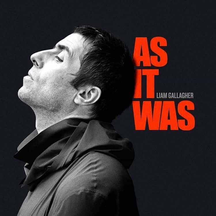 Liam Gallagher - As It Was (15)