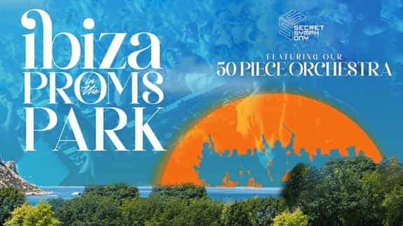 Secret Symphony - Ibiza Proms In The Park