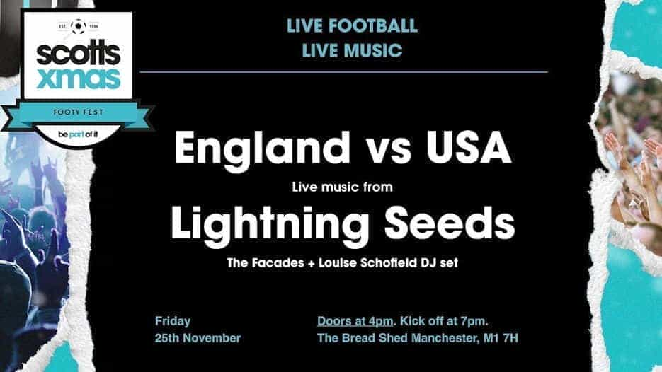 England v USA + Lightning Seeds + The Facades