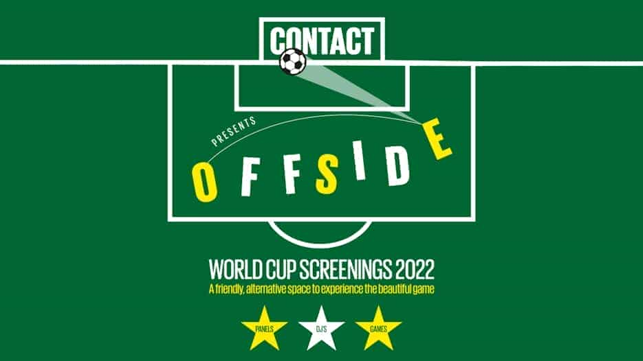 OFFSIDE - Friendly World Cup Screenings + Panel Discussions