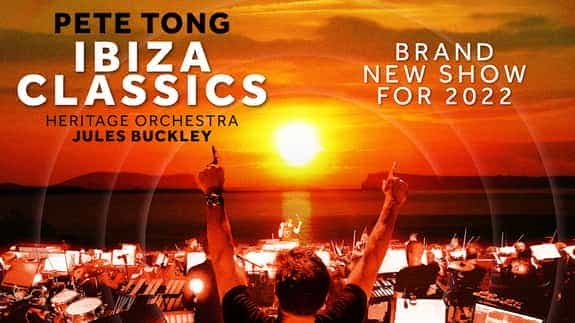 Pete Tong & Heritage Orchestra - Ibiza Classics