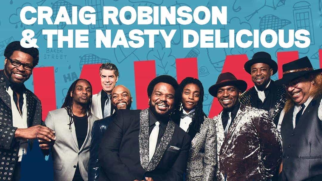 Craig Robinson & The Nasty Delicious