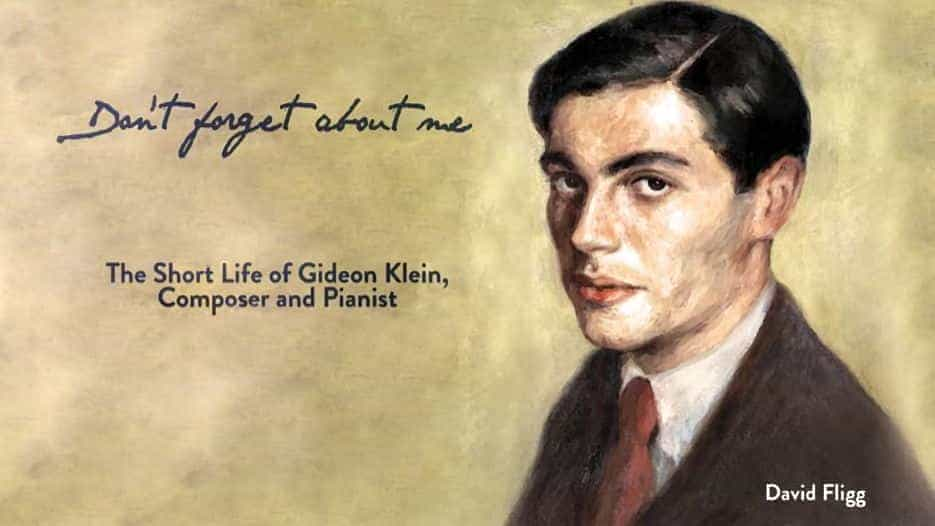 David Fligg - The Short Life of Gideon Klein, Composer & Pianist