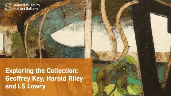 Exploring the Collection: Geoffrey Key, Harold Riley and LS Lowry