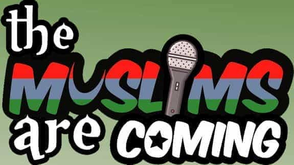 The Muslims Are Coming